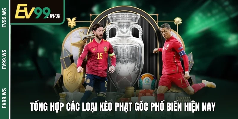 Tổng hợp các loại kèo phạt góc thường thấy hiện nay 